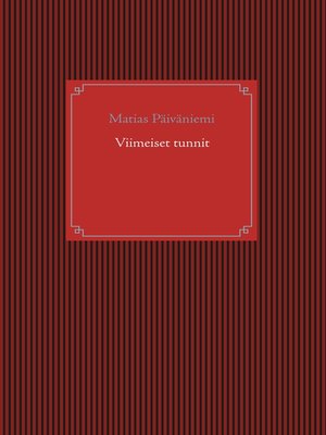 cover image of Viimeiset tunnit